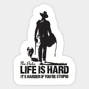 LIFE IS HARD Sticker